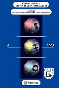 Computer-Aided Design of User Interfaces VI