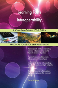 Learning Tools Interoperability A Complete Guide - 2020 Edition