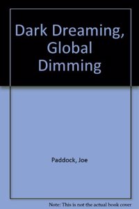 Dark Dreaming, Global Dimming