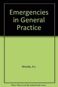 Emergencies in General Practice