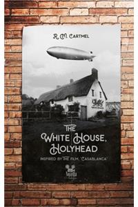 White House, Holyhead