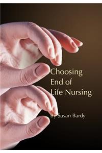 Choosing end of life nursing