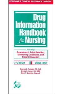Drug Information Handbook for Nursing: 2000-2001