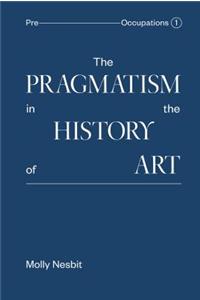 Pragmatism in the History of Art