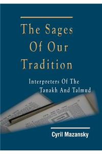 The Sages of Our Tradition
