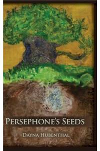 Persephone's Seeds