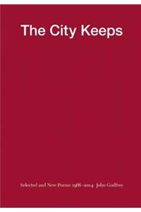 The City Keeps: Selected and New Poems 1966-2014