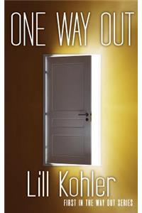 One Way Out