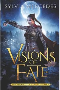 Visions of Fate