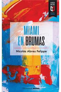 Miami En Brumas