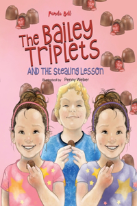 Bailey Triplets and The Stealing Lesson