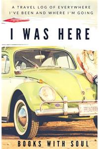 I Was Here
