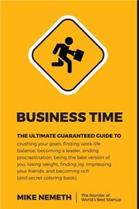 Business Time!