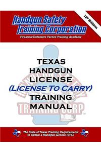 Texas Handgun License (License To Carry) Training Manual, 12th Ed.