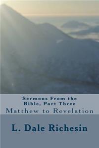 Sermons From the Bible, Part Three