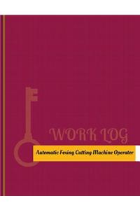 Automatic Foxing Cutting Machine Operator Work Log