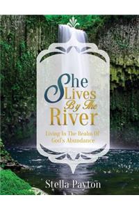 She Lives by the River
