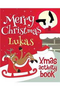 Merry Christmas Lukas - Xmas Activity Book