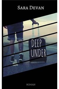 Deep Under