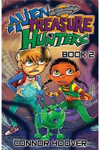 Alien Treasure Hunters Book 2