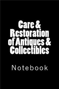 Care & Restoration of Antiques & Collectibles