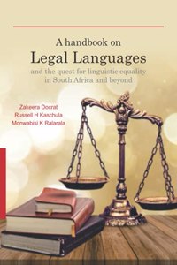 Handbook on Legal Languages and the Quest for Linguistic Equality in South Africa and Beyond