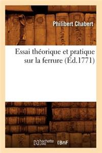 Essai Théorique Et Pratique Sur La Ferrure (Éd.1771)