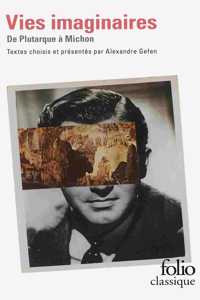 Vies imaginaires. De Plutarque a Michon