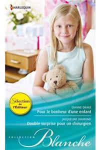 Pour Le Bonheur D'Une Enfant - Double Surprise Pour Un Chirurgien