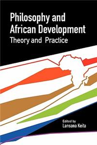 Philosophy and African Development. Theory and Practice