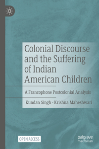 Colonial Discourse and the Suffering of Indian American Children