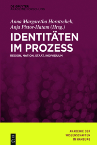 Identitäten im Prozess: Region, Nation, Staat, Individuum