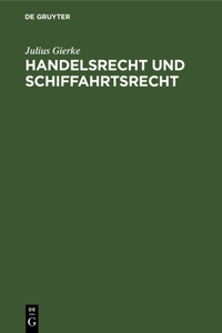 Handelsrecht Und Schiffahrtsrecht