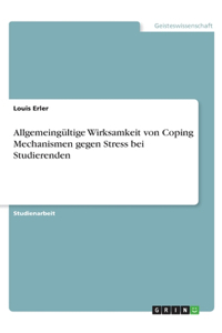 Allgemeingültige Wirksamkeit von Coping Mechanismen gegen Stress bei Studierenden