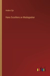 Hans Excellens av Madagaskar