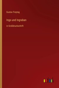 Ingo und Ingraban: in Großdruckschrift