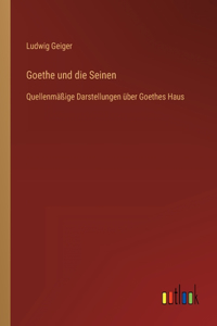 Goethe und die Seinen