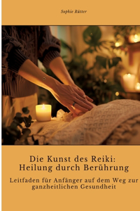 Die Kunst des Reiki