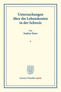 Untersuchungen Uber Die Lebenskosten in Der Schweiz
