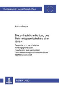 Die Zivilrechtliche Haftung Des Mehrheitsgesellschafters Einer Gmbh