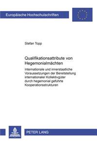 Qualifikationsattribute Von Hegemonialmaechten