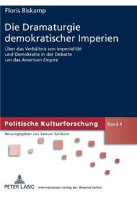 Die Dramaturgie Demokratischer Imperien