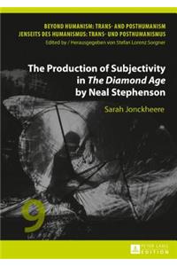 The Production of Subjectivity in «The Diamond Age» by Neal Stephenson