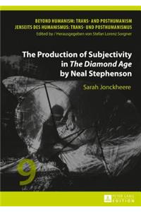 Production of Subjectivity in The Diamond Age by Neal Stephenson