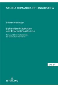 Sekundaere Praedikation Und Informationsstruktur