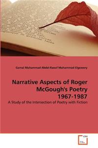 Narrative Aspects of Roger McGough's Poetry 1967-1987