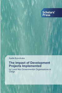 Impact of Development Projects Implemented