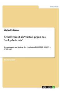 Kreditverkauf ALS Verstoß Gegen Das Bankgeheimnis?