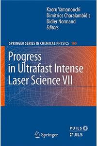 Progress in Ultrafast Intense Laser Science, Volume VII