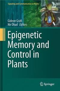 Epigenetic Memory and Control in Plants